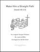 Make Him a Straight Path SATB choral sheet music cover